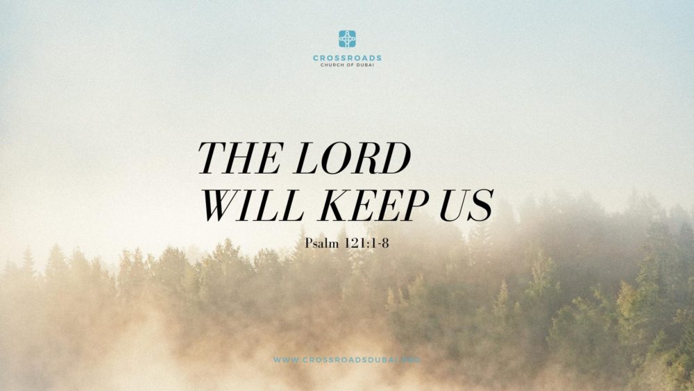 The Lord Will Keep Us