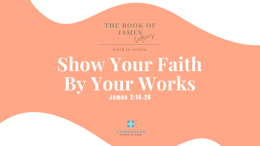 Show Your Faith by Your Works Image