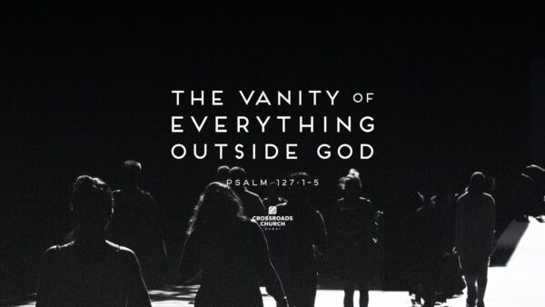 The Vanity of Everything Outside God Image