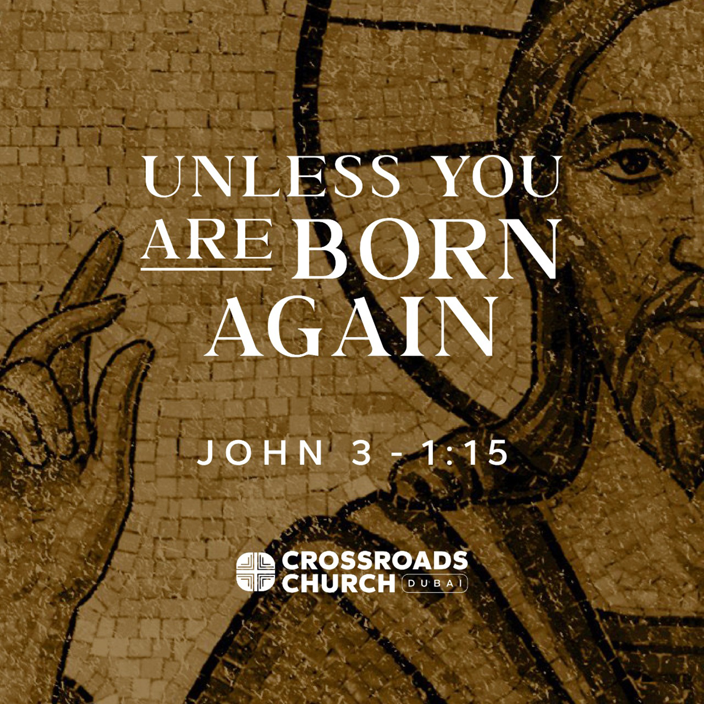 Unless You Are Born Again – The Gospel According to John